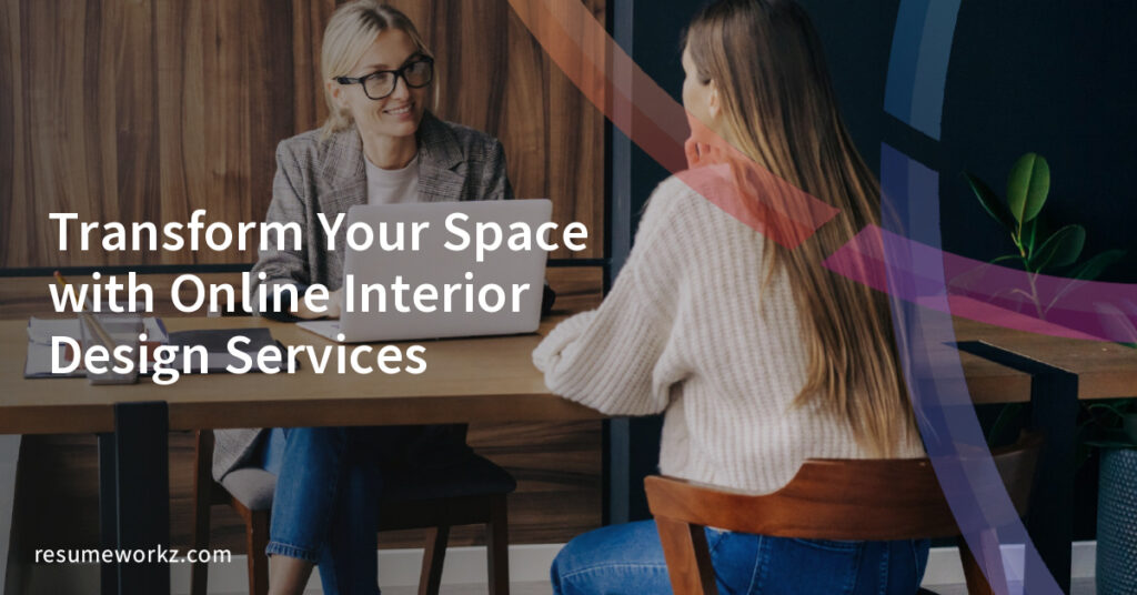 Transform Your Space with Online Interior Design Services